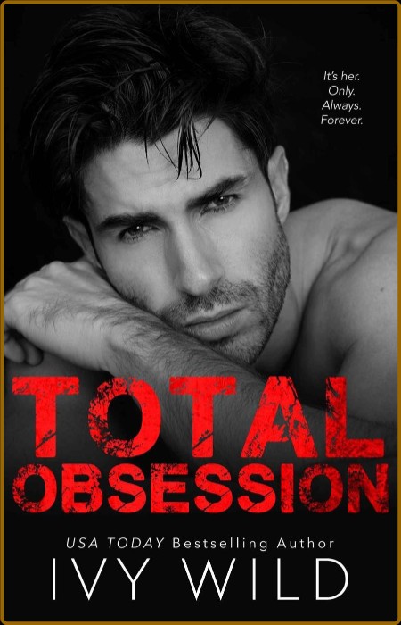 Total Obsession  A Dark Second - Ivy Wild 