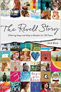The Revell Story Offering Hope and Help to Readers for 150 Years Ed 6