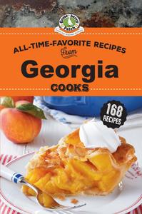 All-Time-Favorite Recipes from Georgia Cooks (Regional Cooks)