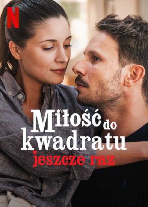 Miłość do kwadratu jeszcze raz (2023) PL.480p.WEB-DL.XviD.DD5.1-K83 / Film Polski