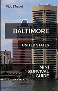 Baltimore Mini Survival Guide