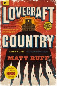 Lovecraft Country A Novel