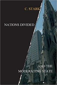 Nations Divided And the Moderating State