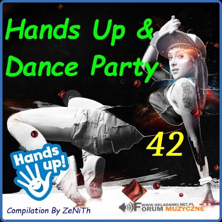 VA - Hands Up! & Dance Party Vol 42 [2023]