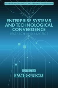 Enterprise Systems and Technological Convergence Research and Practice