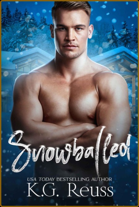 Snowballed - K G  Reuss 