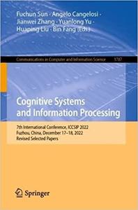 Cognitive Systems and Information Processing 7th International Conference, ICCSIP 2022, Fuzhou, China, December 17-18,