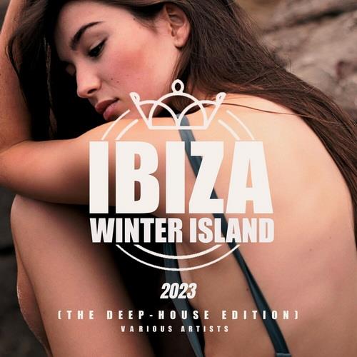 Ibiza Winter Island 2023 The Deep-House Edition (2023)