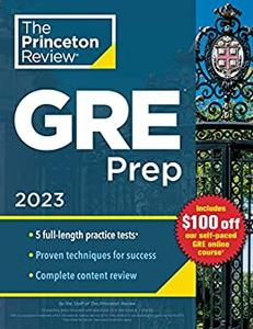 Princeton Review GRE Prep, 2023 5 Practice Tests + Review & Techniques + Online Features