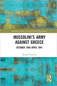 Mussolini's Army against Greece October 1940-April 1941
