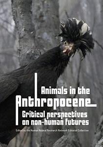 Animals in the Anthropocene Critical perspectives on non-human futures