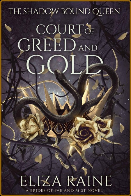 Court of Greed and Gold  A Brid - Eliza Raine 