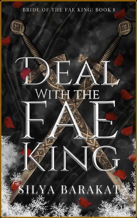 Deal with the Fae King  Bride - Silya Barakat 