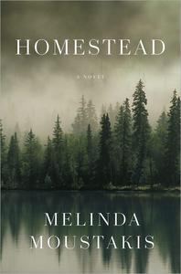 Homestead A Novel