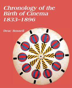 Chronology of the Birth of Cinema 1833-1896