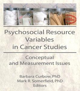 Psychosocial Resource Variables in Cancer Studies Conceptual and Measurement Issues