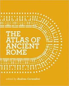 The Atlas of Ancient Rome Biography and Portraits of the City - Two-volume slipcased set
