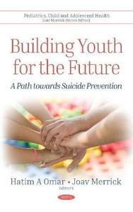 Building Youth for the Future A Path Towards Suicide Prevention