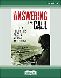 Answering the Call Life of a Helicopter Pilot in Vietnam