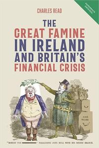 The Great Famine in Ireland and Britain's Financial Crisis