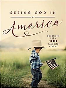 Seeing God in America Devotions from 100 Favorite Places