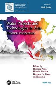 Water Projects and Technologies in Asia Historical Perspectives