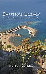 Sappho’s Legacy Convivial Economics on a Greek Isle