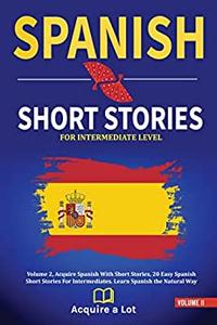 Spanish Short Stories For Intermediate Level