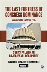 The Last Fortress of Congress Dominance Maharashtra Since the 1990s