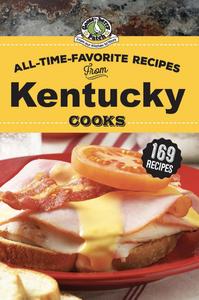 All-Time-Favorite Recipes from Kentucky Cooks (Regional Cooks)