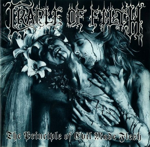 Cradle Of Filth - The Principle Of Evil Made Flesh (1994) (LOSSLESS)