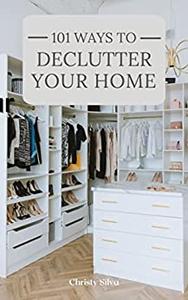 101 Ways to Declutter Your Home
