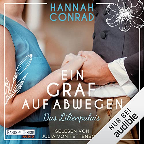 Cover: Conrad, Hannah  -  Der Lilienpalais 2  -  Ein Graf auf Abwegen