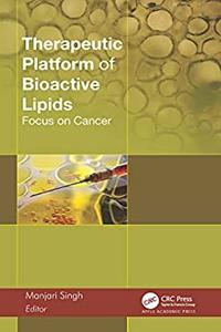 Therapeutic Platform of Bioactive Lipids Focus on Cancer