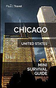 Chicago Mini Survival Guide