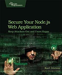 Secure Your Node.js Web Application Keep Attackers Out and Users Happy