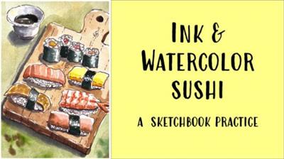 Food Illustration: Sushi in Ink and Watercolor. A Sketchbook  Practice