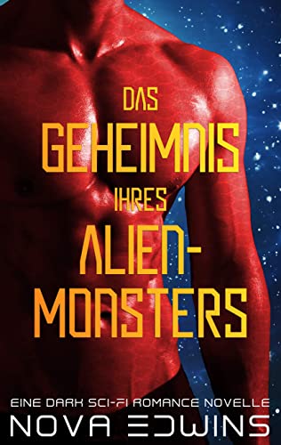 Cover: Nova Edwins  -  Das Geheimnis ihres Alien - Monsters