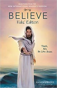 Believe Kids' Edition, Paperback Think, Act, Be Like Jesus