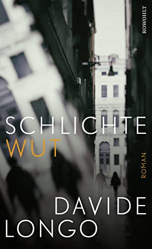 Longo, Davide  -  Bramard und Arcadipane ermitteln 3  -  Schlichte Wut