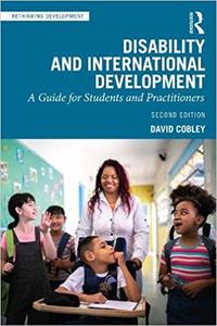 Disability and International Development A Guide for Students and Practitioners  Ed 2