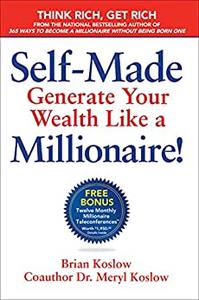 Self-Made Generate Your Wealth Like a Millionaire!