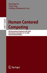 Human Centered Computing 6th International Conference, HCC 2020, Virtual Event, December 14-15, 2020, Revised Selected Papers