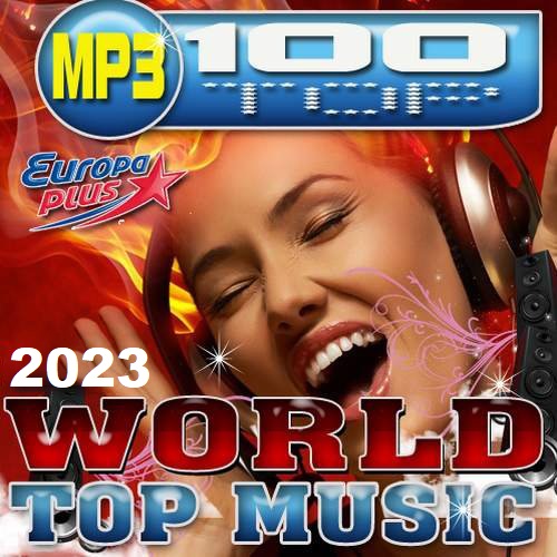 World Top Music - 100 TOP (2023) Mp3