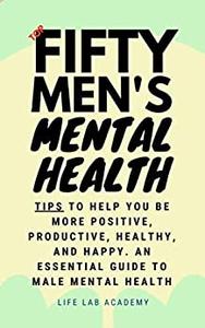 Top Fifty Men's Mental Health Tips