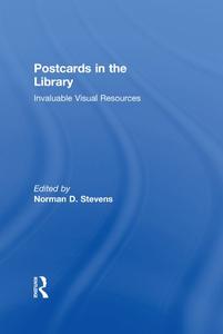 Postcards in the Library Invaluable Visual Resources