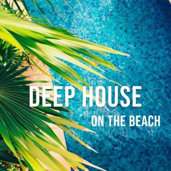 VA - Deep House On The Beach (2023) MP3
