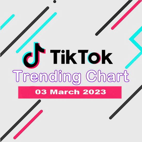 VA - TikTok Trending Top 50 Singles Chart (03 March 2023)