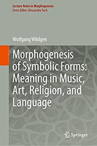 Morphogenesis of Symbolic Forms