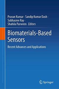 Biomaterials-Based Sensors Recent Advances and Applications